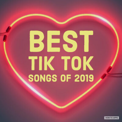 15 Best TikTok Songs & Lyrics Of 2019 (So Far!) | How To Apps