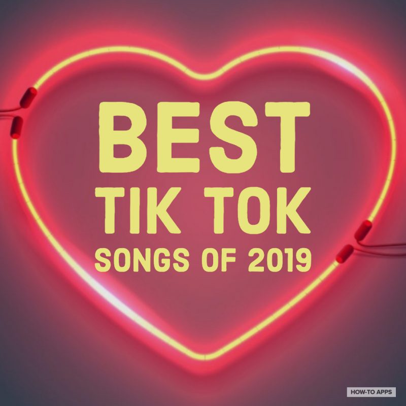 15 Best Tiktok Songs Lyrics Of 2019 So Far How To Apps